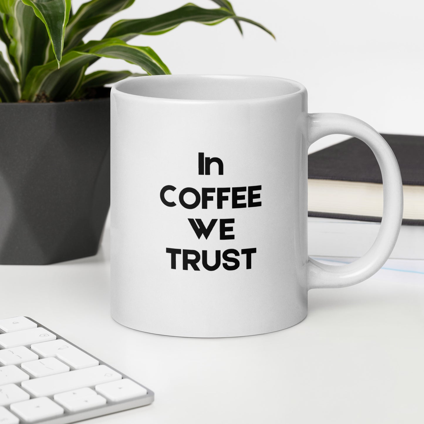 "In Coffee We Trust coffee mug - side view showing humorous caffeine quote"
